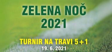 Zelena noč - nogometni turnir na travi 5+1